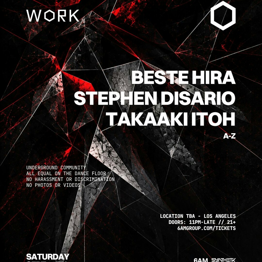 WORK presents Beste Hira, Stephen Disario, & Takaaki Itoh
