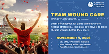 Advanced Wound Therapeutics Symposium: Team Wound Care