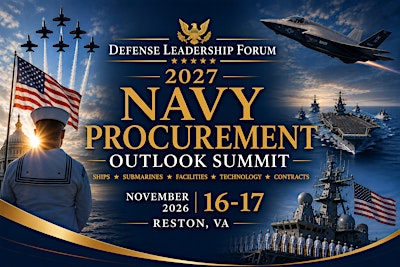 2027&nbsp;NAVY PROCUREMENT OUTLOOK SUMMIT