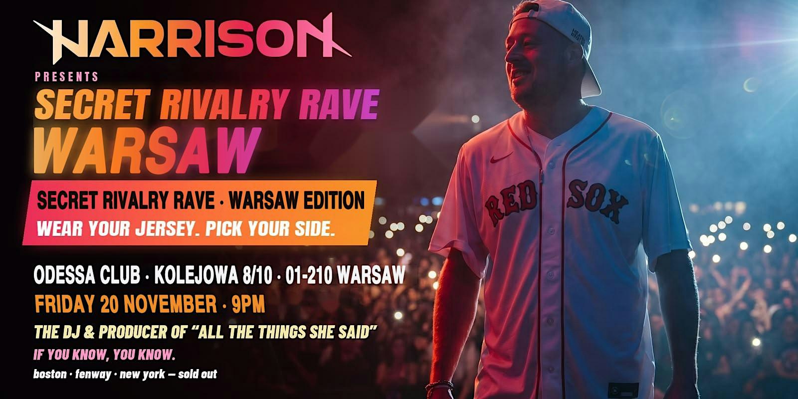 Harrison Presents: Secret Rivalry Rave - Warsaw