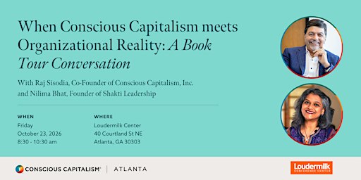 When Conscious Capitalism meets Organizational Reality