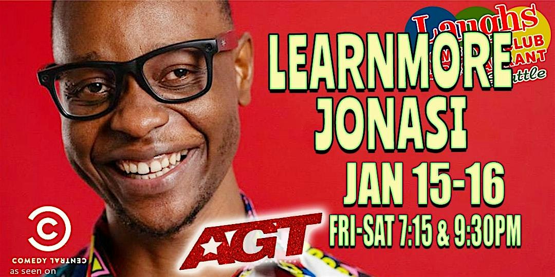 Comedy Show:  Learnmore Jonasi - Jan. 15th & 16th at Laughs Comedy- Seattle