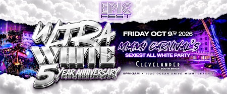 ULTRA WHITE  MIAMI 5 YR ANNIVERSARY | ALL WHITE ON SOUTH BEACH