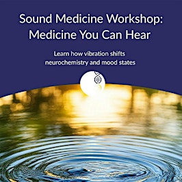 September Sound Medicine Workshop