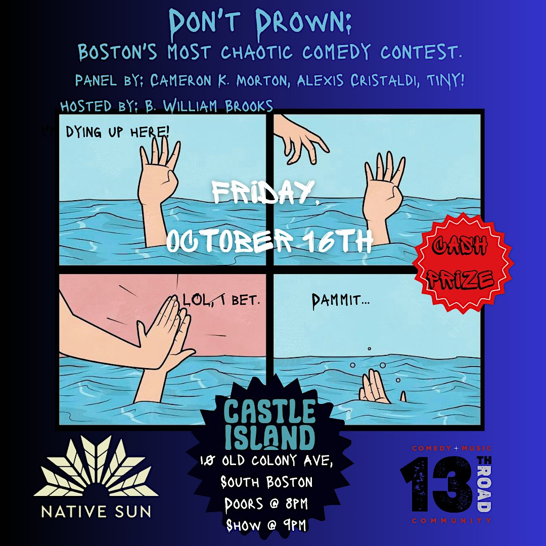 Don't Drown: Boston's Most Chaotic Comedy Contest