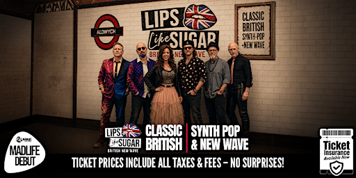 Lips Like Sugar - British Synth-Pop & New Wave Tribute | MADLIFE DEBUT!