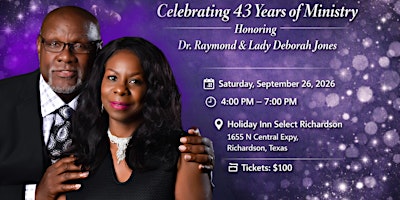 Celebrating 43 Years of Ministry: Honoring Dr. Raymond & Lady Deborah Jones
