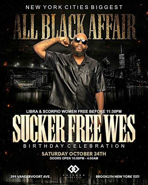 ALL BLACK AFFAIR 2026 Birthday Celebration For SUCKERFREE WES