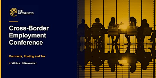 Cross-Border Employment Conference: Contracts, Posting and Tax