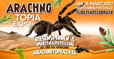 Arachnotopia - Riesenspinnen & Insektenausstellung Fürstenfeldbruck