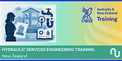 CIBSE Training | Hydraulic Services Engineering, Auckland, NZ