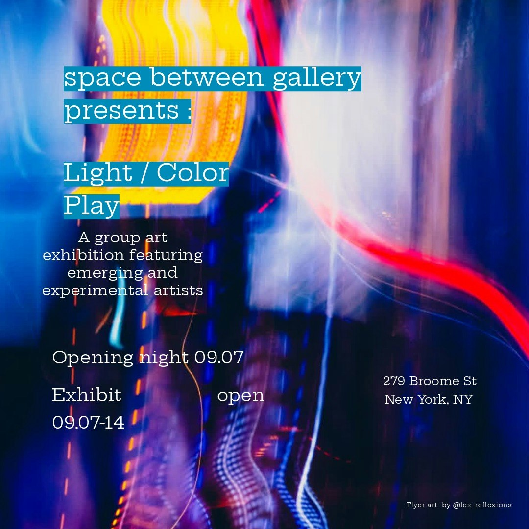 space between gallery : color/light play opening 