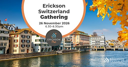 Erickson Coaching Community Gathering in Zurich
