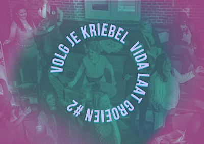 VIDA Laat Groeien #2 — Volg je kriebel!