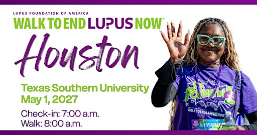 2027 Houston Walk to End Lupus Now
