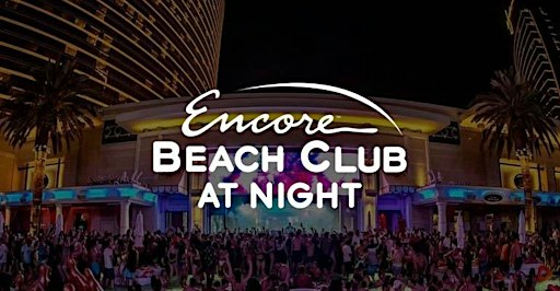 ENCORE BEACH CLUB AT NIGHT